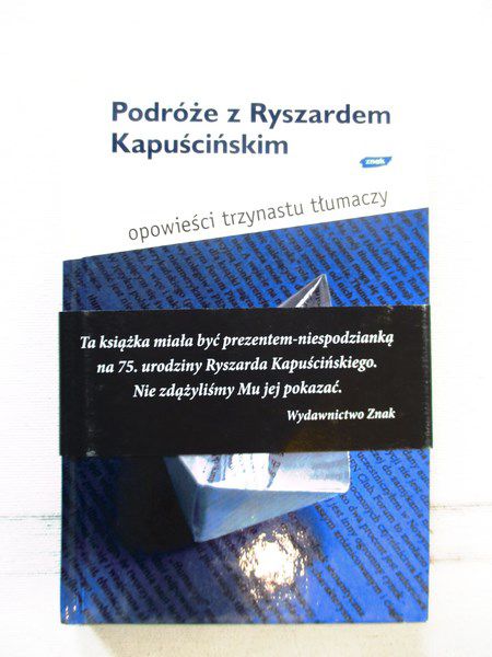 Podróże z Ryszardem Kapuścińskim