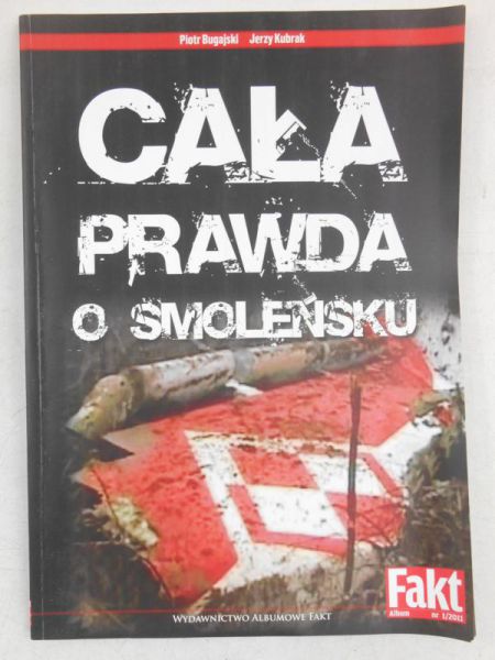 Cała prawda o Smoleńsku