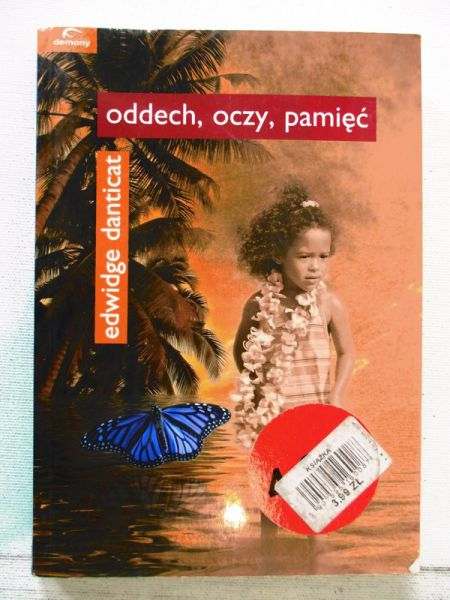 Danticat Edwidge - Oddech, oczy, pamięć