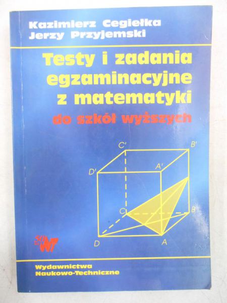 Testy i zadania egzaminacyjne z matematyki