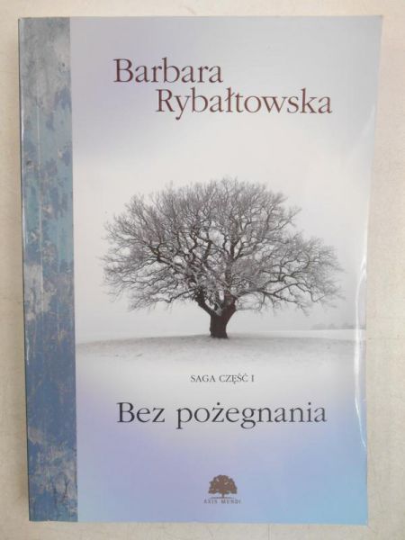 Bez pożegnania. Saga, część 1