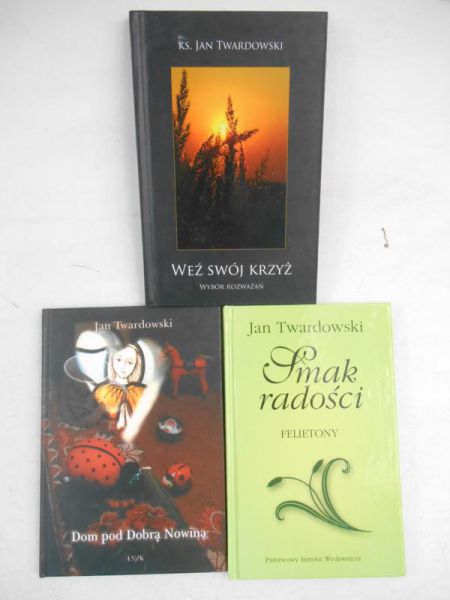 Weź swój krzyż. Wybór rozważań / Smak radości. Felietony / Dom pod Dobrą Nowiną