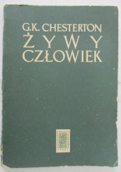 Gilbert Keith - Żywy człowiek