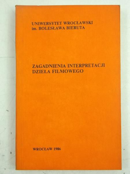 Zagadnienia interpretacji dzieła filmowego
