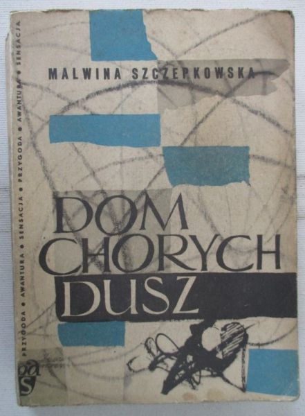 Dom chorych dusz