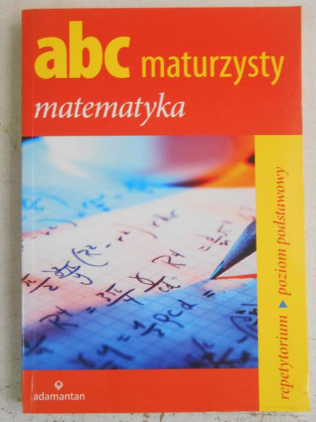 Mizerski Witold - Abc maturzysty. Matematyka