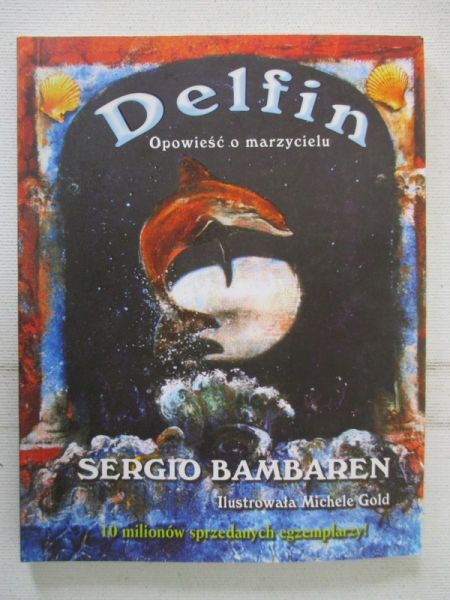 Delfin. Opowieść o marzycielach