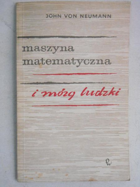 Maszyna matematyczna i mózg ludzki