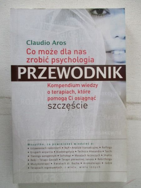 Aros Claudio - Co może dla nas zrobić psychologia