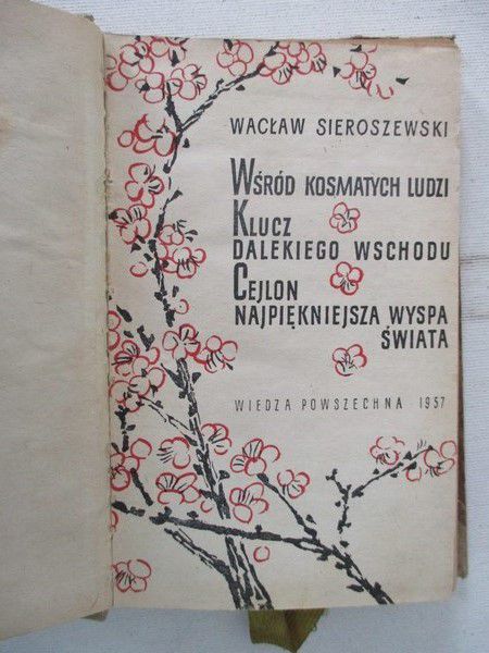 Wśród kosmatych ludzi/Klucz Dalekiego Wschodu/Cejlon. Najpiękniejsza wyspa świata