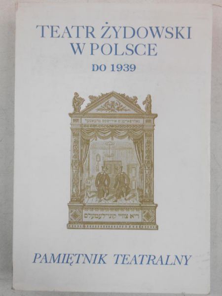 Korzeniewski Bohdan - Teatr Żydowski w Polsce