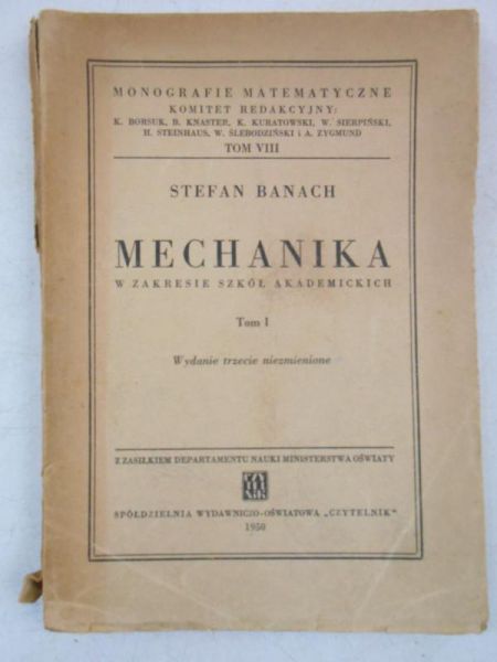 Mechanika w zakresie szkół akademickich, Tom I, 1950 r.