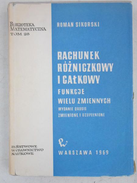 Sikorski Roman - Rachunek różniczkowy i całkowy. Funkcje wielu zmiennych