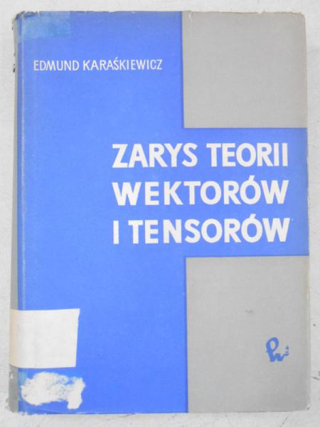 Zarys teorii wektorów i tensorów