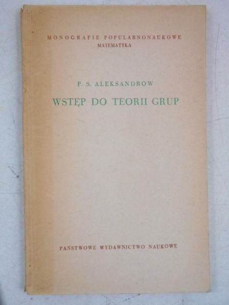 Aleksandrow P.S. - Wstęp do teorii grup