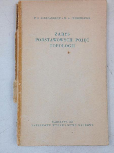 Aleksandrow P. - Zarys podstawowych pojęć topologii
