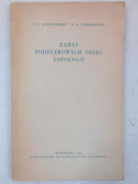 Aleksandrow P. S. - Zarys podstawowych pojęć topologii