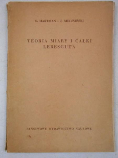 Hartman Stanisław - Teoria miary i całki Lebesgue'a