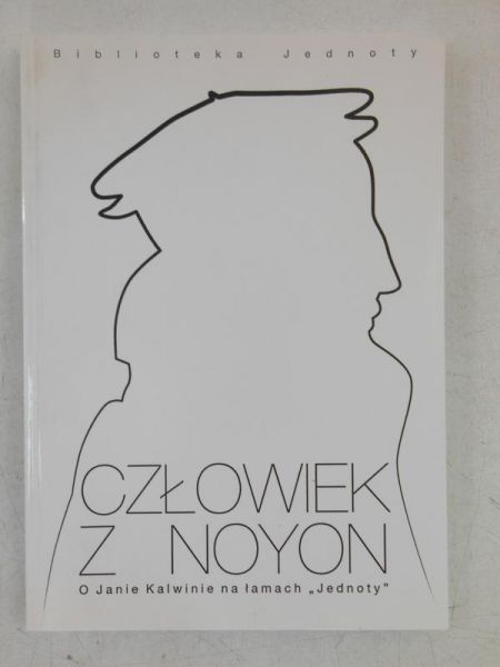 Jóźwiak Ewa (red.) - Człowiek z Noyon