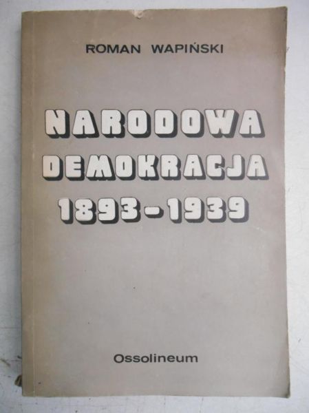 Narodowa demokracja 1893-1939