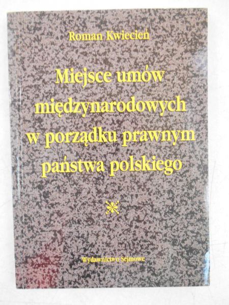 Miejsce umów międzynarodowych w porządku prawnym państwa polskiego