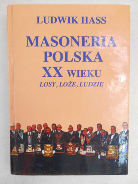 Hass Ludwik - Masoneria Polska XX wieku
