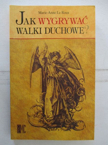 Jak wygrywać walki duchowe?