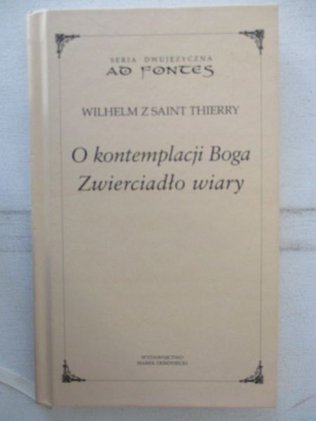 O kontemplacji Boga. Zwierciadło wiary