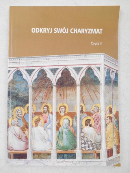 Odkryj swój charyzmat, cz. II