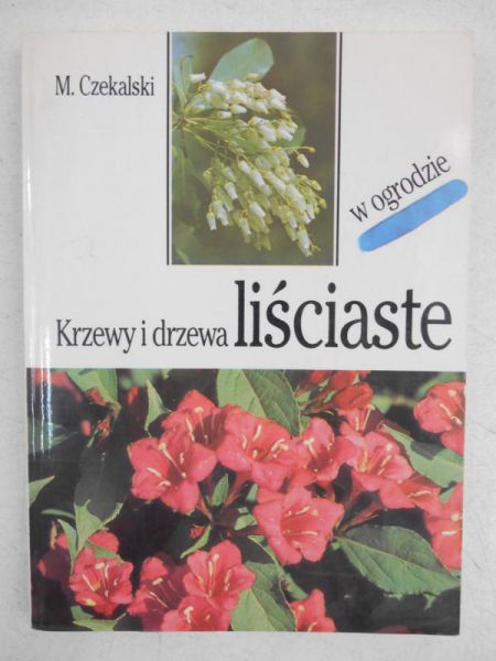 . - Krzewy i drzewa liściaste
