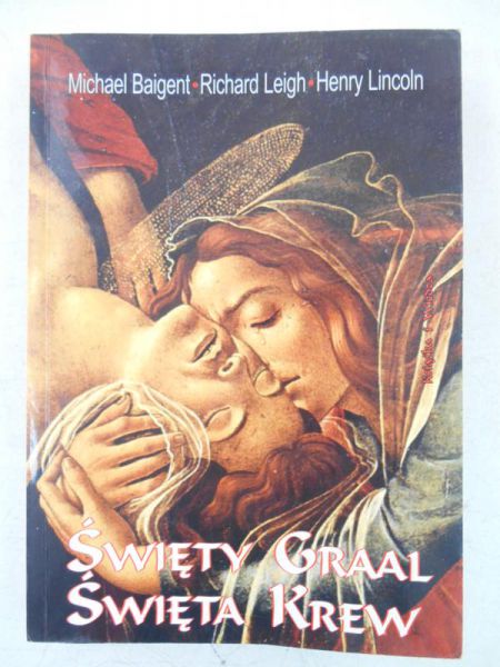 Święty Graal. Święta krew