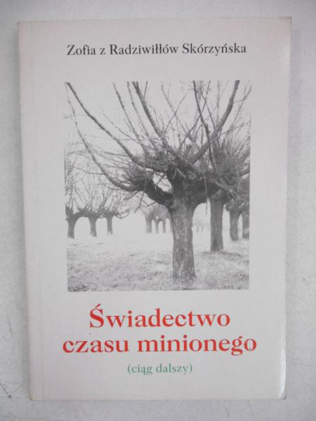 Skóryńska   Radiwiłłów - Świadectwo casu minionego