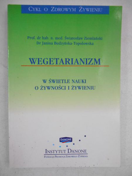 Wegetarianizm w świetle nauki o żywności i żywieniu