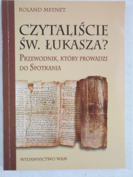 Czytaliście św.Łukasza?