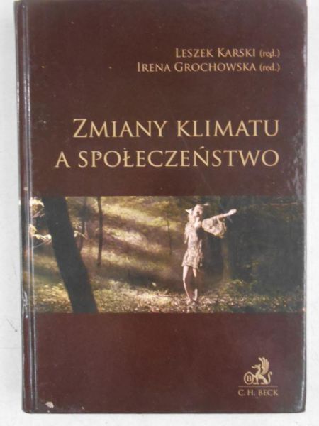 Karski Leszek (red.) - Zmiany klimatu a społeczeństwo