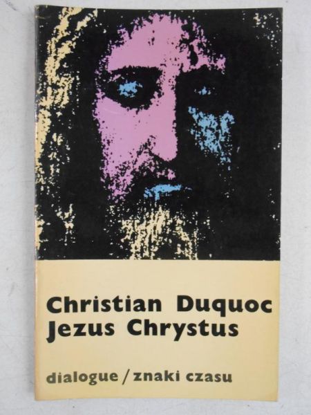 Christian Duquoc. Jezus Chrystus
