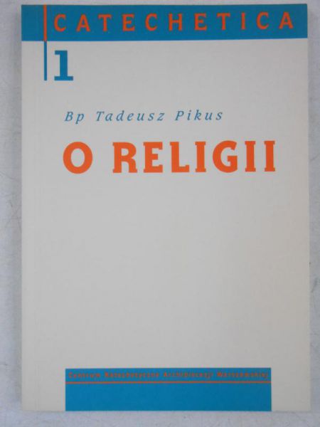 O religii, catechetica 1