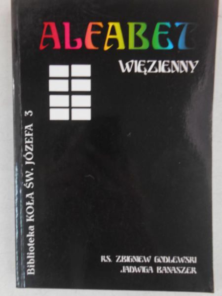 Godlewski Zbigniew - Alfabet więzienny