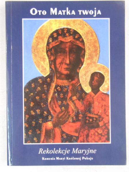 Barbaric  - Oto Matka Twoja. Rekolekcje Maryjne