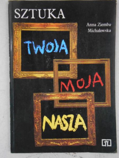 Sztuka twoja moja nasza
