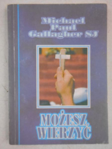 Gallagher Michael Paul - Możesz wierzyć
