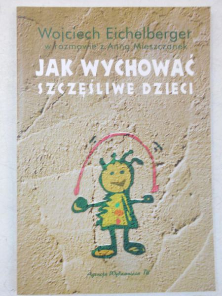 Jak wychować szczęśliwe dzieci