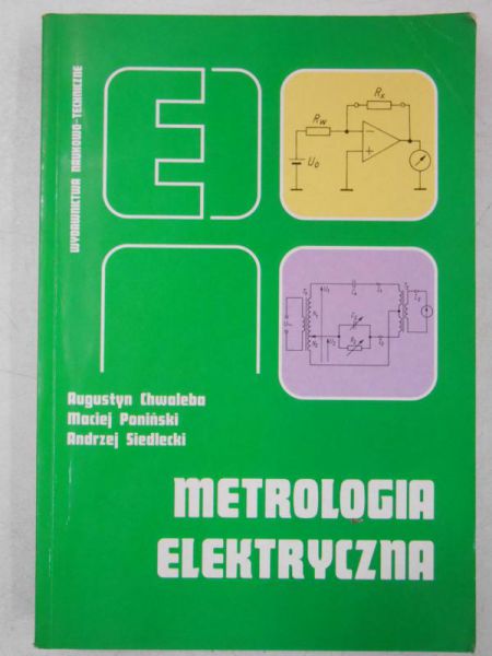 Chwaleba Augustyn - Metrologia elektryczna