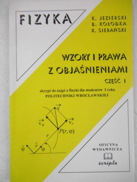 Fizyka. Wzory i prawa z objaśnieniami, Część I
