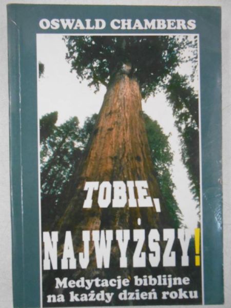 Tobie, Najwyższy!