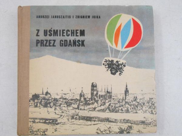 Januszajtis Andrzej - Z uśmiechem przez Gdańsk