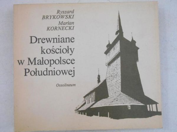 Drewniane kościoły w Małopolsce Południowej