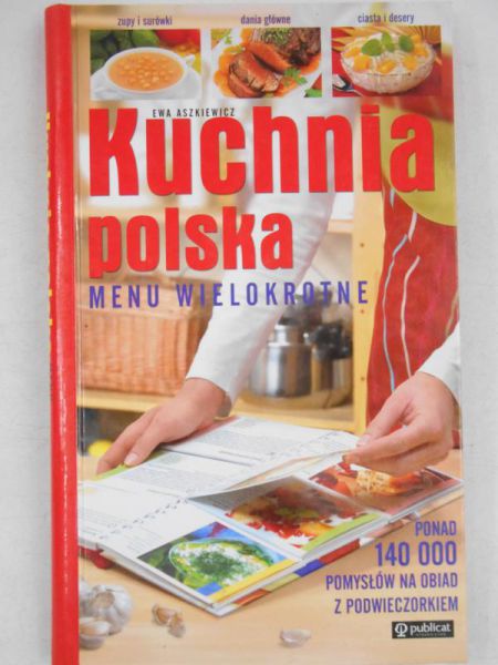 Aszkiewicz Ewa - Kuchnia polska. Manu wielokrotne