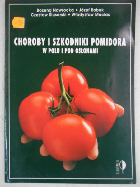 Choroby i szkodniki pomidora w polu i pod osłonami