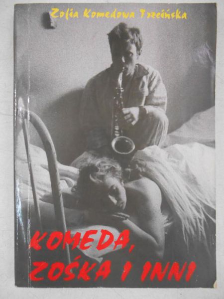 Komeda, Zośka i inni